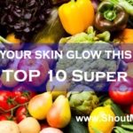 Top 10 Super foods to make your Skin Glow This Winter