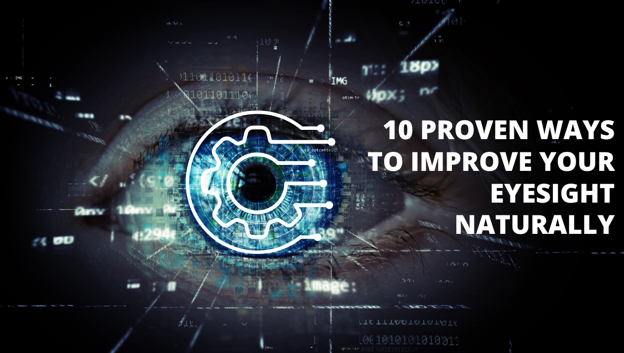 10 Proven Ways To Improve Your Eyesight Naturally Shoutmyvoice