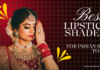 lipstick shades for Indian skin tones