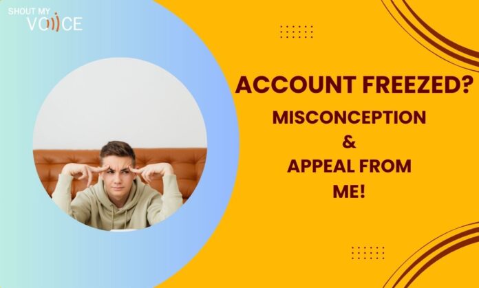 Account Freezed - Misconceptions in Account Freeze/Hold